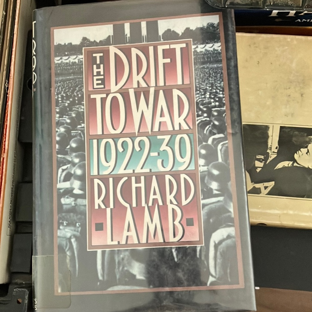 The Drift to War 1922-39 by Richard Lamb